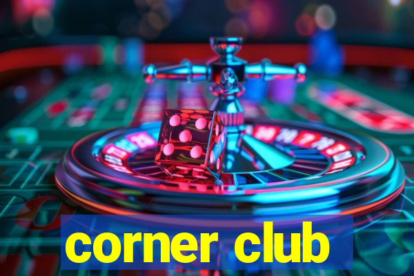 corner club